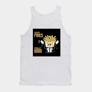 Good Fries Feels Good Tank Top